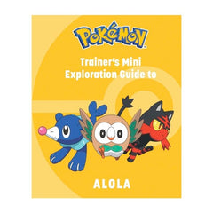 Pokémon: Trainer's Mini Exploration Guide to Alola